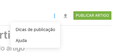 Menu de dicas/ajuda acessado pelos três pontinhos ao lado do botão Publicar.