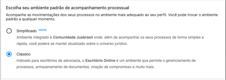 Tela de Configurações do Escritório Online com o quadro Escolha seu ambiente padrão de acompanhamento processual e a opção Clássico selecionada.